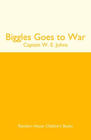 [Biggles 01] • Biggles Goes to War